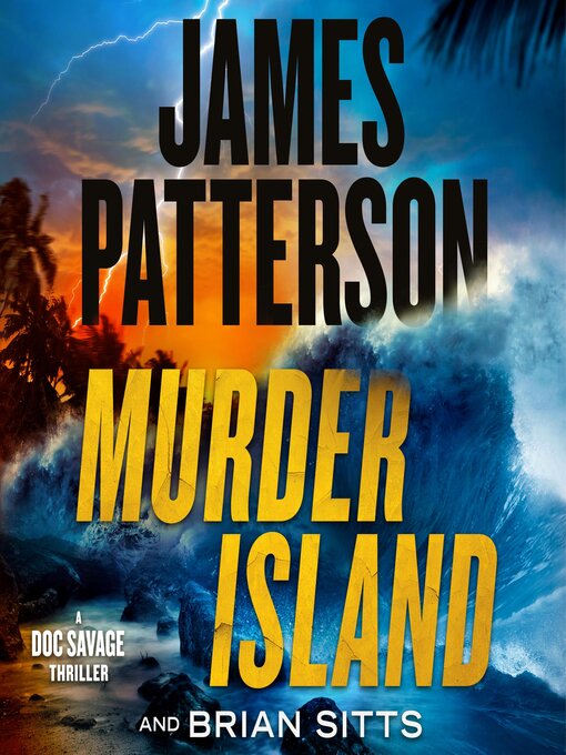 Title details for Murder Island by James Patterson - Available